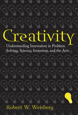 Cover Creativity: Understanding Innovation in Problem Solving, Science, Invention, and the Arts