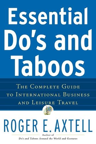 Cover Essential Do's and Taboos: The Complete Guide to International Business and Leisure Travel