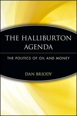 Cover The Halliburton Agenda: The Politics of Oil and Money