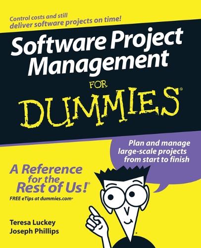 Software Project Management For Dummies - Teresa Luckey