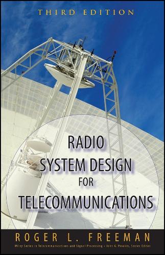 Radio System Design for Telecommunications - Wiley Series in Telecommunications and Signal Processing (Hardback)