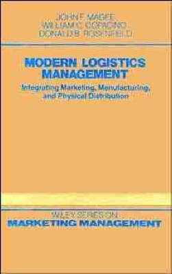 Cover Modern Logistics Management: Integrating Marketing, Manufacturing and Physical Distribution - Wiley Series on Marketing Management