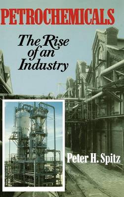 Cover Petrochemicals: The Rise Of An Industry