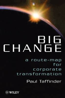 Cover Big Change: A Route-Map for Corporate Transformation