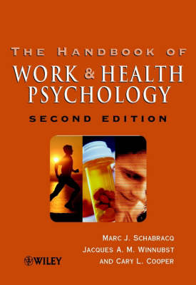 The Handbook of Work and Health Psychology (Hardback)