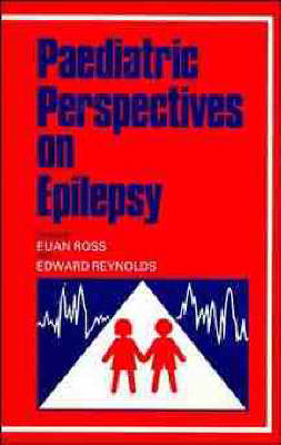 Paediatric Perspectives on Epilepsy (Hardback)