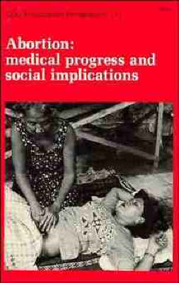 Abortion: Medical Progress and Social Implications - Novartis Foundation Symposia No. 115 (Hardback)