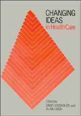 Changing Ideas in Health Care (Paperback)