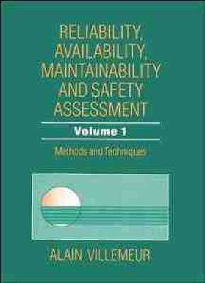 Cover Reliability, Availability, Maintainability and Safety Assessment: Reliability, Availability, Maintainability and Safety Assessment Methods and Techniques v. 1