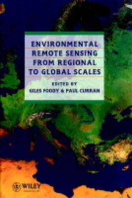 Environmental Remote Sensing from Regional to Global Scales (Hardback)