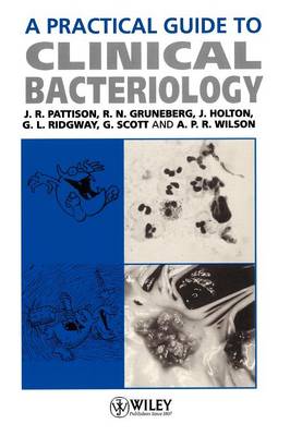 Cover A Practical Guide to Clinical Bacteriology