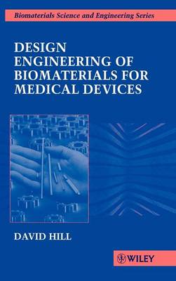 Cover Design Engineering of Biomaterials for Medical Devices - Biomaterials Science & Engineering
