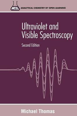 Cover Ultraviolet and Visible Spectroscopy: Analytical Chemistry by Open Learning - Analytical Chemistry by Open Learning