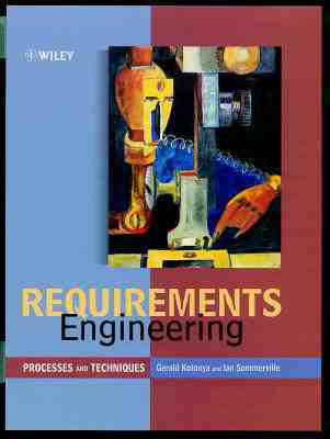 Requirements Engineering: Processes and Techniques - Worldwide Series in Computer Science (Hardback)