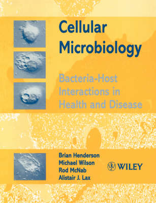 Cover Cellular Microbiology: Bacteria-Host Interactions in Health and Disease