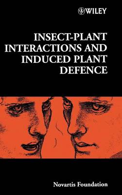 Cover Insect-Plant Interactions and Induced Plant Defence - Novartis Foundation Symposia