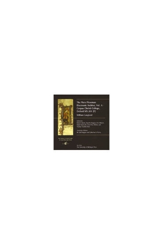 "Piers Plowman" Electronic Archive: v. 1: Corpus Christi College, Oxford, Ms 201 (F) - SEENET: Society for Early English & Norse Electronic Texts S. (CD-ROM)