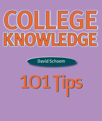 College Knowledge: 101 Tips for the College-Bound Student (Paperback)