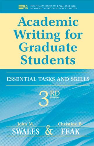 Academic Writing for Graduate Students: Essential Tasks and Skills - Michigan Series In English For Academic & Professional Purposes (Paperback)