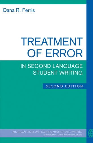 Treatment of Error in Second Language Student Writing (Paperback)