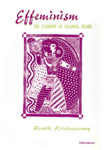 Effeminism: The Economy of Colonial Desire (Paperback)