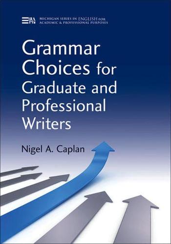 Grammar Choices for Graduate and Professional Writers (Paperback)