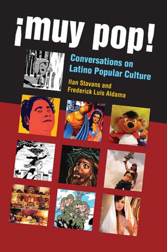 !Muy Pop!: Conversations on Latino Popular Culture (Paperback)
