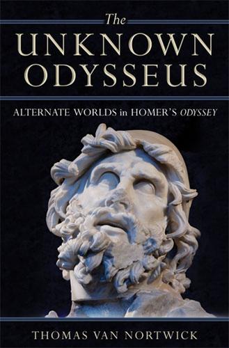 The Unknown Odysseus: Alternate Worlds in Homer's Odyssey (Paperback)