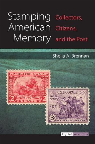 Stamping American Memory by Sheila Brennan Waterstones