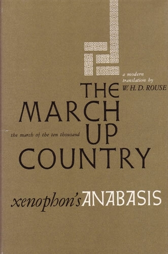 March Up Country March Up Country: A Translation of Xenophon's Anabasis - Ann Arbor Paperbacks (Paperback)
