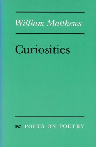 Curiosities - Poets on Poetry (Paperback)