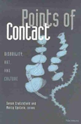 Points of Contact: Disability, Art and Culture - Corporealities: Discourses of Disability (Paperback)