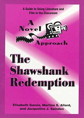 A Novel Approach: The "Shawshank Redemption" (Paperback)