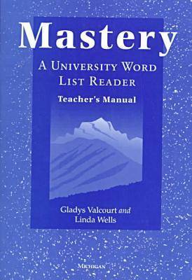 Mastery: Teacher's Manual: A University Word List Reader (Paperback)