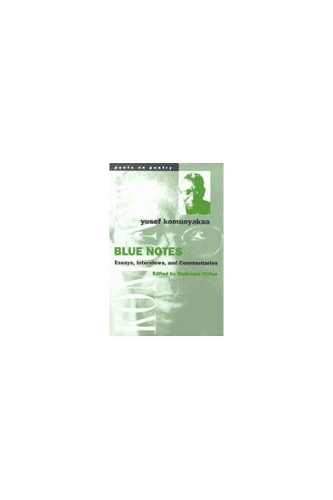 Blue Notes: Essays, Interviews, and Commentaries - Poets on Poetry (Hardback)