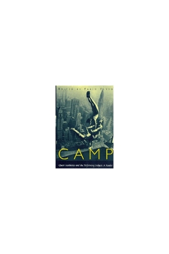 Camp CB: Queer Aesthetics and the Performing Subject : a Reader (Book)