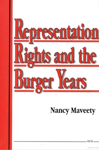 Representation Rights and the Burger Years (Hardback)