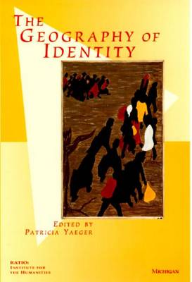 The Geography of Identity - RATIO: Institute for the Humanities S. (Hardback)