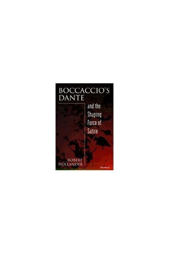 Boccaccio's Dante and the Shaping Force of Satire (Hardback)