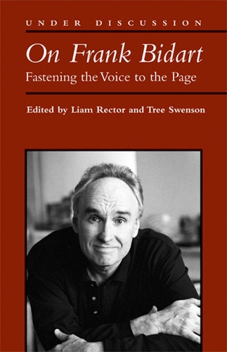 On Frank Bidart: Fastening the Voice to the Page - Under Discussion (Hardback)