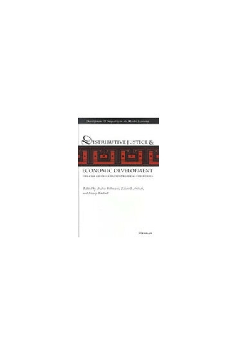 Distributive Justice and Economic Development: The Case of Chile and Developing Countries - Development & Inequality in the Market Economy (Hardback)