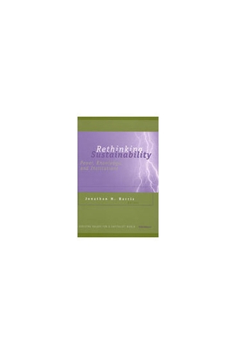 Rethinking Sustainability: Power, Knowledge, and Institutions - Evolving Values for a Capitalist World (Hardback)