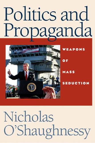 POLITICS & PROPAGANDA (Hardback)