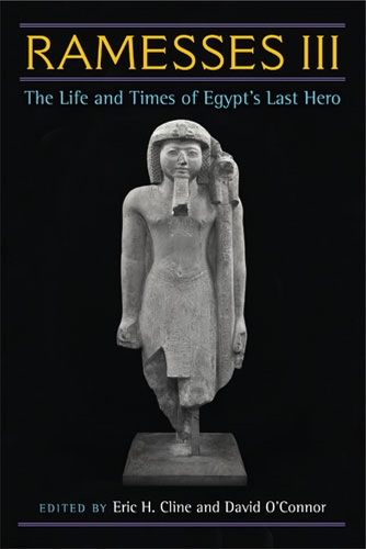 Ramesses III: The Life and Times of Egypt's Last Hero (Hardback)