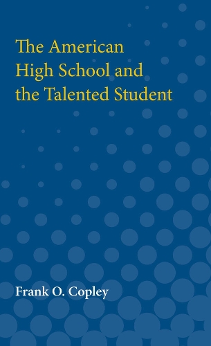 The American High School and the Talented Student (Paperback)
