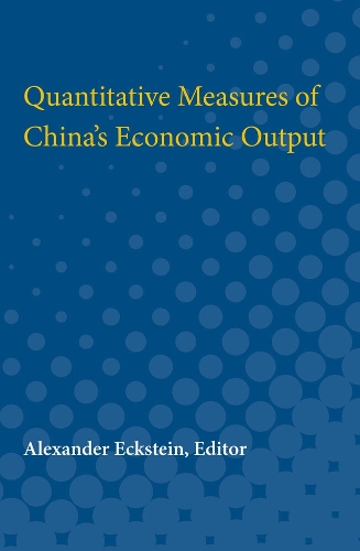 Quantitative Measures of China's Economic Output (Paperback)