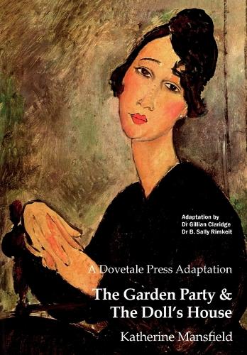 A Dovetale Press Adaptation of The Garden Party & The Doll's House by Katherine Mansfield - Dovetale Press Books 2 (Paperback)
