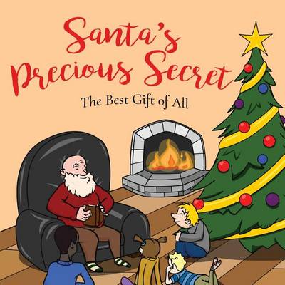 Santa's Precious Secret: The Best Gift of All (Paperback)