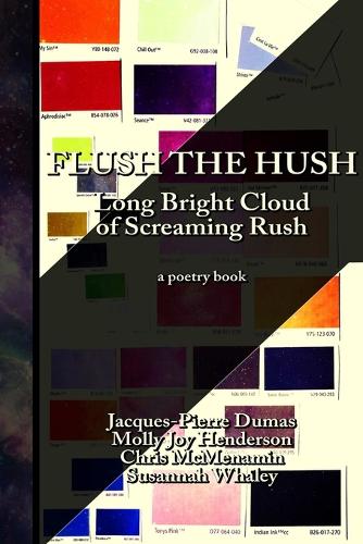 Flush the Hush: The Long Bright Cloud of Screaming Rush (Paperback)