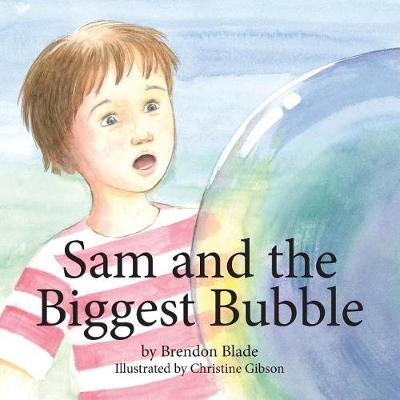 Sam and the Biggest Bubble (Paperback)